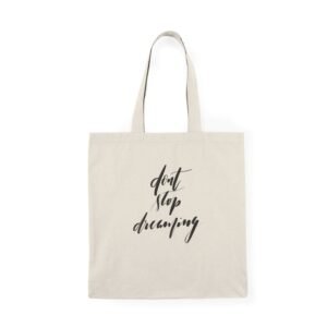 Inspirational Canvas Tote Bag | 'Don't Stop Dreaming' Motivational Gift, Eco-Friendly Shopping Bag, Everyday Carry-All, Perfect for Students