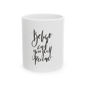Inspirational Ceramic Mug, Believes in Yourself, Motivational Gift, 11oz & 15oz Coffee Cup, Self-care, Office Decor, Personalized